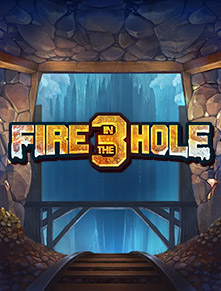 Fire in the Hole 3